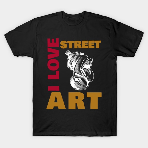 I love street art T-Shirt by 2 souls